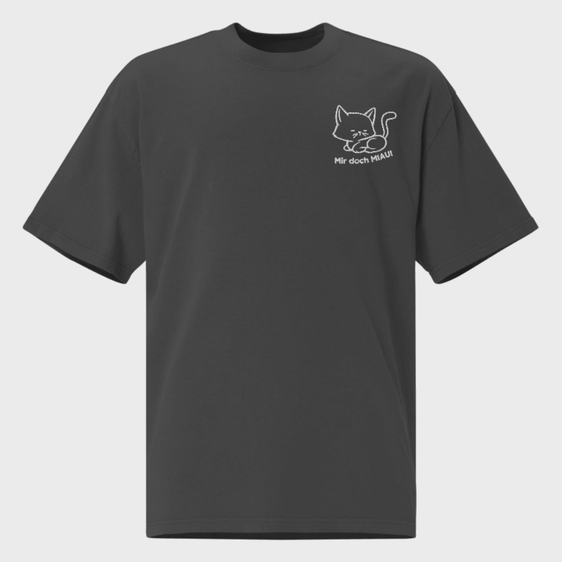 Mir Doch MIAU | Oversized T-Shirt